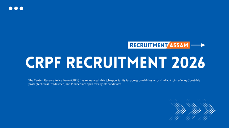 CRPF Recruitment 2026 Recruitment Assam