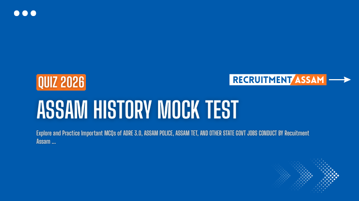 Assam History Free Mock Test 2026